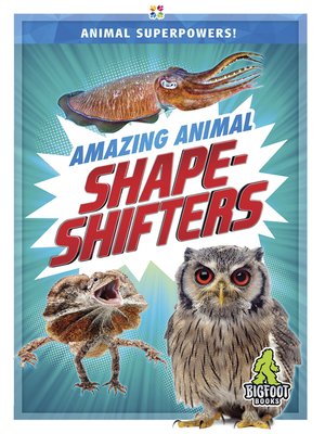 cover image of Amazing Animal Shape-Shifters
